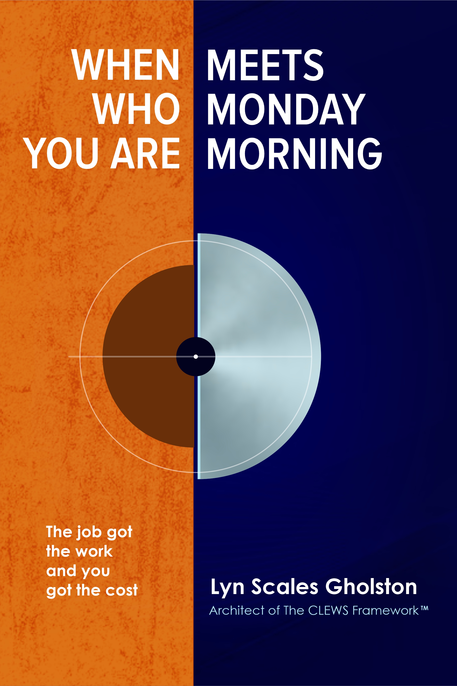 When Who You Are Meets Monday Morning — book cover